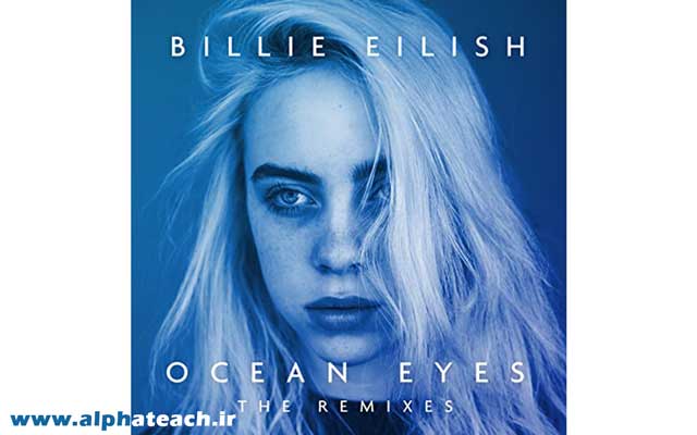 دانلود آهنگ Billie Eilish - ocean eyes