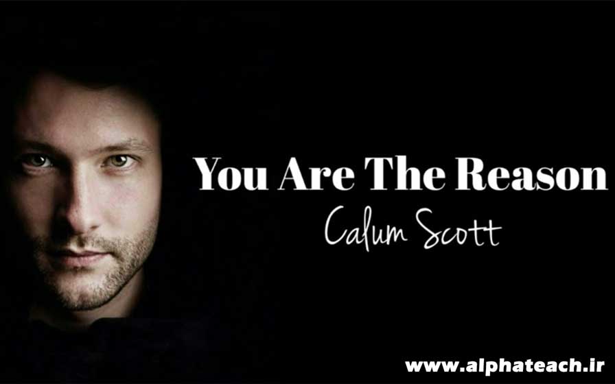 دانلود آهنگ Calum Scott - You Are The Reason
