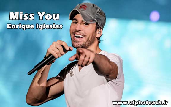 دانلود آهنگ Enrique Iglesias - Miss You